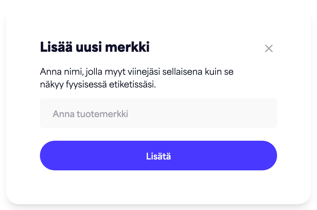 ”Lisää uusi brändi” -valintaikkuna, jossa on brändin nimikenttä ja ”Lisää”-painike