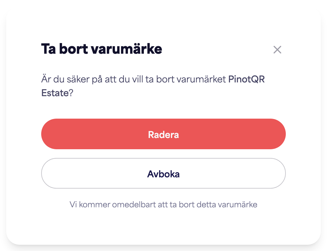 Bekräftelsedialogrutan "Radera varumärke" som varnar om befintliga e-etiketter